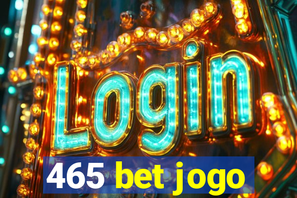 465 bet jogo